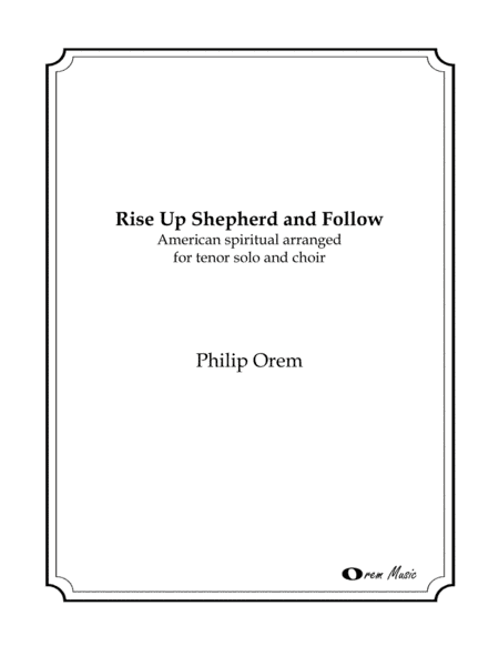 Rise Up Shepherd and Follow (arr. Philip Orem)