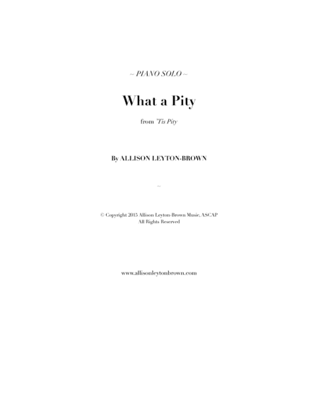 What a Pity - Beautiful Piano Solo - by Allison Leyton-Brown