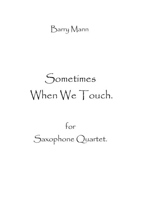 Sometimes When We Touch (arr. Spence Bundy)