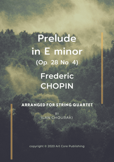 Prelude in E minor Op.28 n°4 for String Quartet (arr. Ilan CHOURAKI)