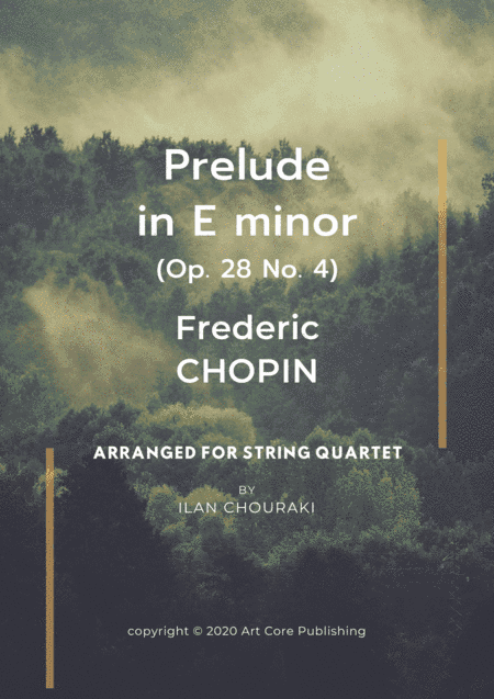 Prelude in E minor Op.28 n°4 for String Quartet (arr. Ilan CHOURAKI)