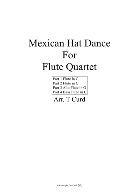 Mexican Hat Dance. For Flute Quartet (arr. Tim Curd)