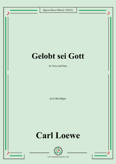 Loewe-Gelobt sei Gott,in G flat Major,for Voice and Piano (arr. OSM Press)