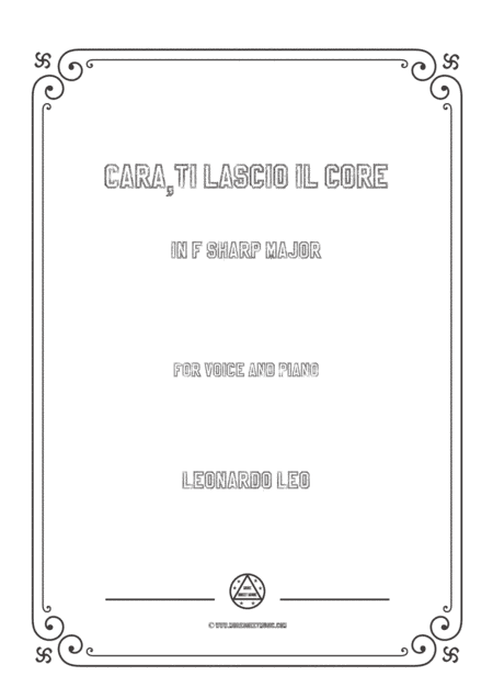 Leo-Cara,ti lascio il core in F sharp Major,for Voice and Piano (arr. MSM)