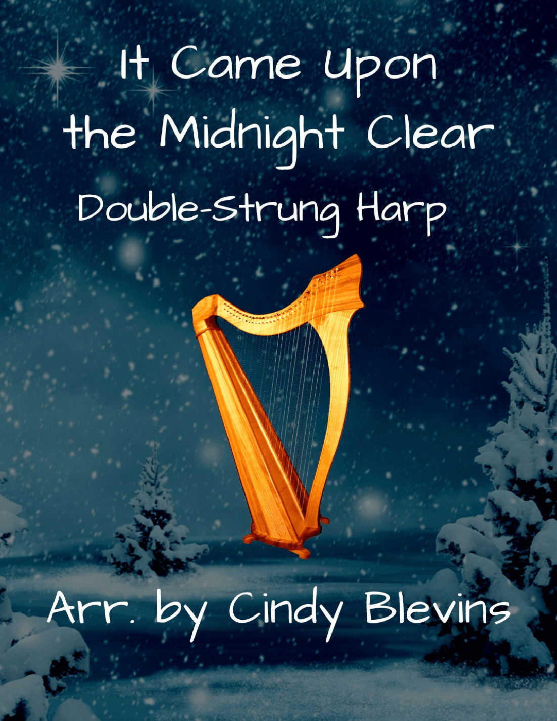 It Came Upon the Midnight Clear, for Double-Strung Harp (arr. Cindy Blevins)