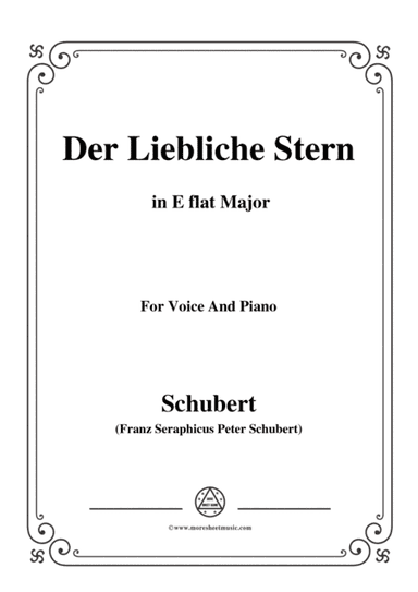 Schubert-Der Liebliche Stern,in E flat Major,for Voice&Piano (arr. MSM)