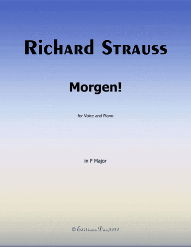 Morgen! by Richard Strauss, in F Major (arr. Editions Dao)