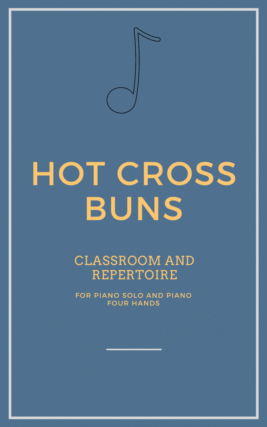Hot Cross Buns for Piano Solo and Piano Duet (arr. Iago Flavio)