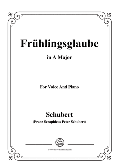 Schubert-Frühlingsglaube in A Major,for voice and piano (arr. MSM)