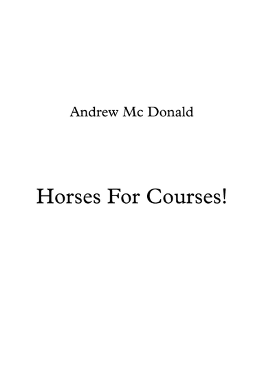 Horses For Courses!