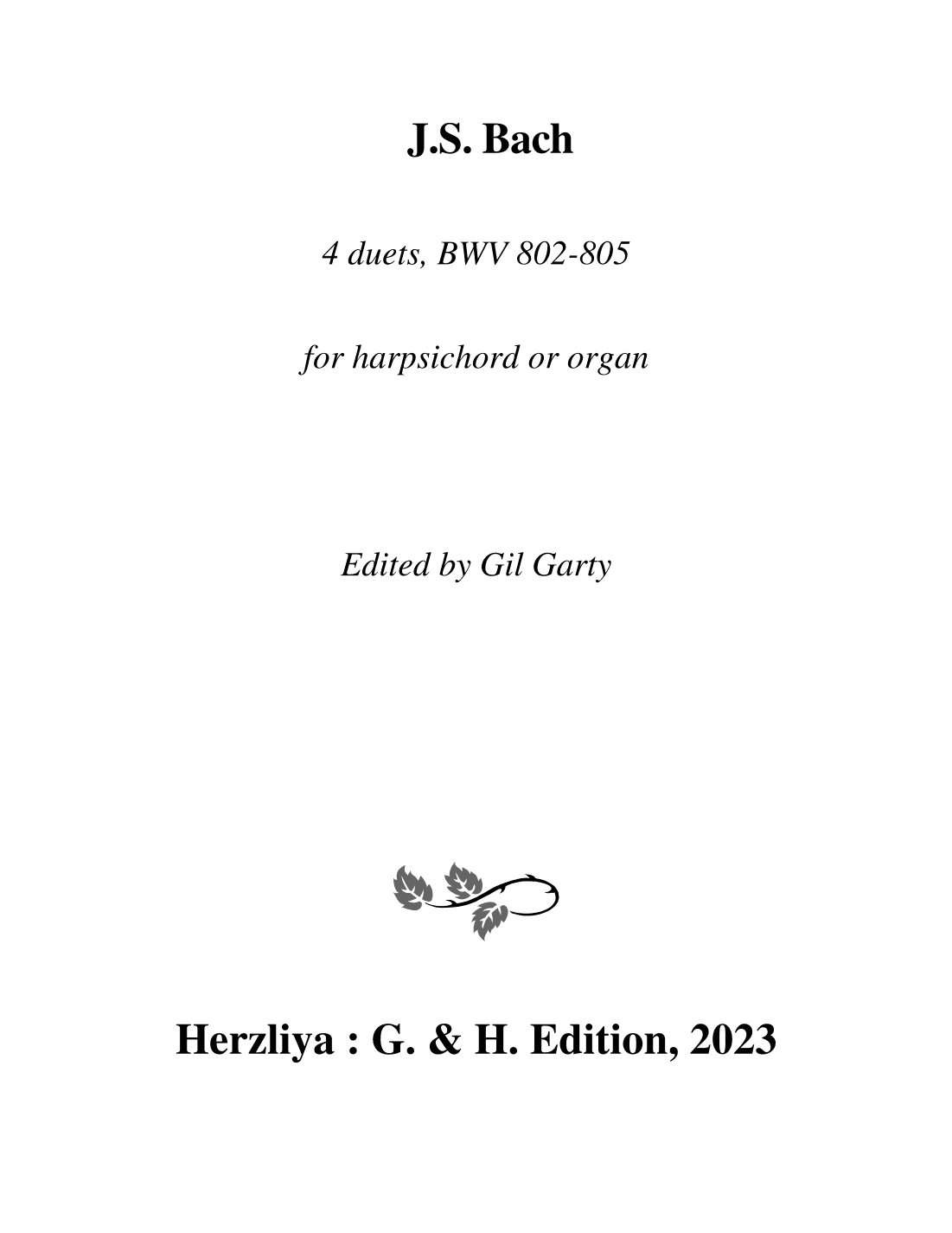 4 duets BWV 802-805 for harpsichord or organ (arr. Gil Garty)