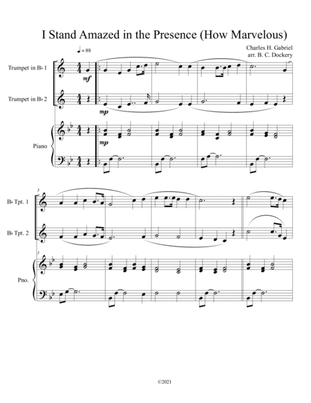 I Stand Amazed in the Presence (How Marvelous) for trumpet duet with optional piano accompaniment (arr. B. C. Dockery)