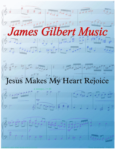 Jesus Makes My Heart Rejoice (arr. James Gilbert)