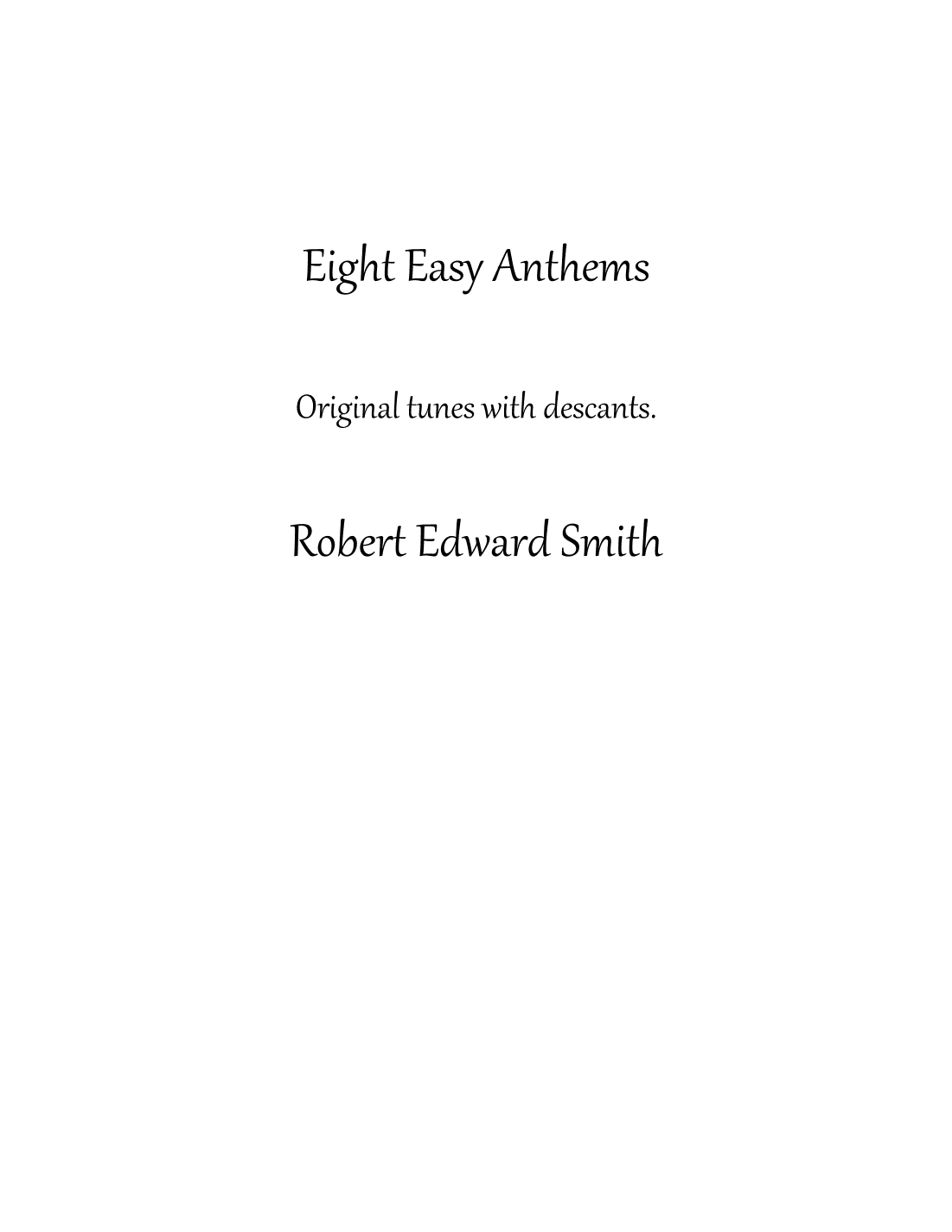 Eight Easy Anthems