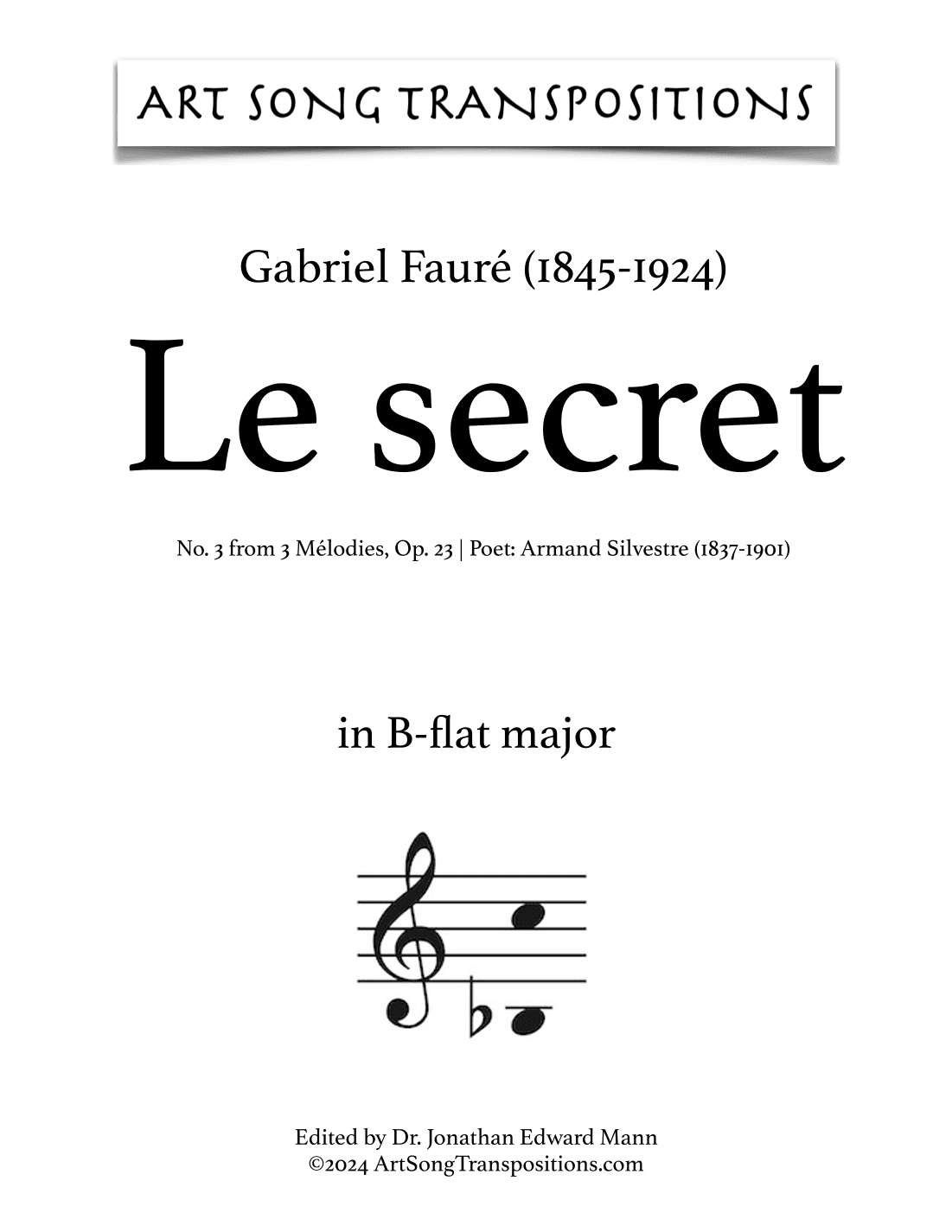 FAURÉ: Le secret, Op. 23 no. 3 (transposed to B-flat major) (arr. ArtSongTranspositions.com)
