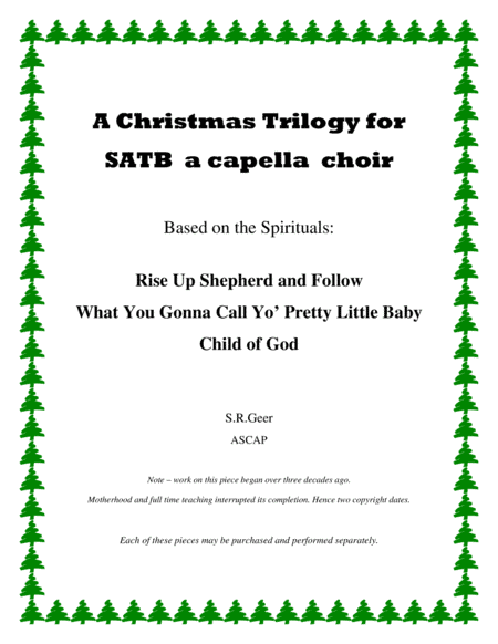A Christmas Trilogy for SATB choir (arr. S.R.Geer,ASCAP)
