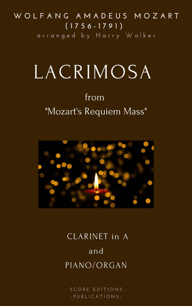 Lacrimosa - Mozart (for Clarinet in A and Piano/Organ) (arr. Harry Walker)