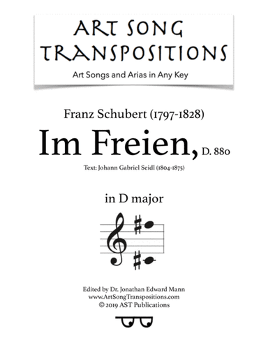 SCHUBERT: Im Freien, D. 880 (transposed to D major) (arr. ArtSongTranspositions.com)