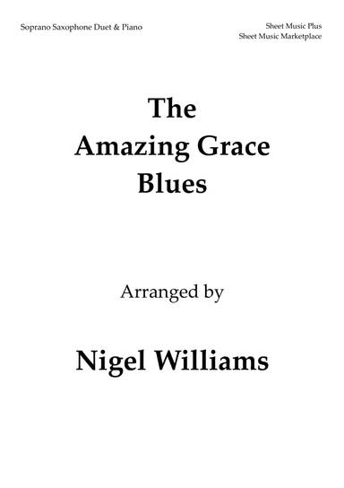 The Amazing Grace Blues, for Soprano Saxophone Duet and Piano (arr. Nigel Williams)