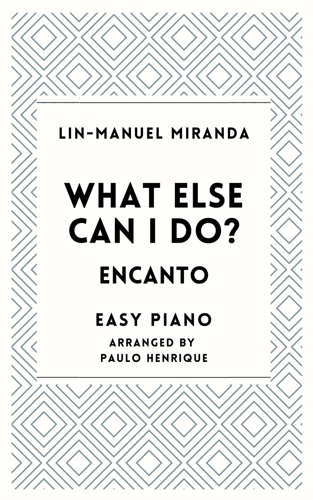 What Else Can I Do? (arr. Paulo Henrique)