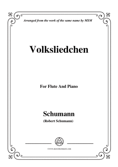 Schumann-Volksliedchen,for Flute and Piano (arr. MSM)