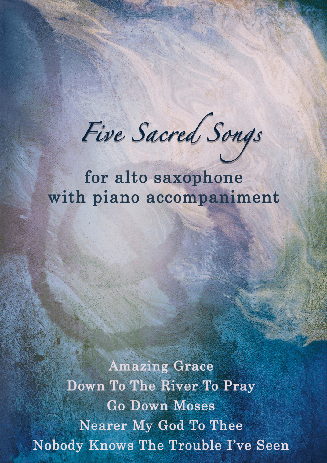 Five Sacred Songs - Alto Saxophone with Piano accompaniment (arr. Bragi Thor Valsson)