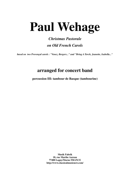 Paul Wehage: Christmas Pastorale on Old French Carols for concert band, percussion 3 part