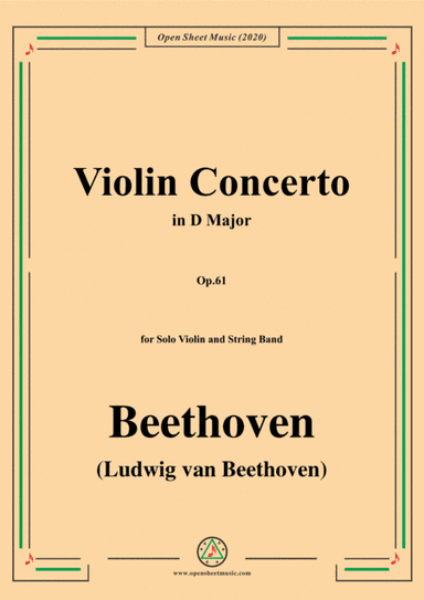 Beethoven-Violin Concerto in D Major,Op.61,for Solo Violin and String Band (arr. MSM)