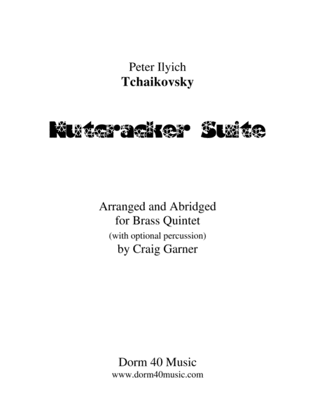 Nutcracker Suite (for Brass Quintet and opt. Percussion) (arr. Craig Garner)