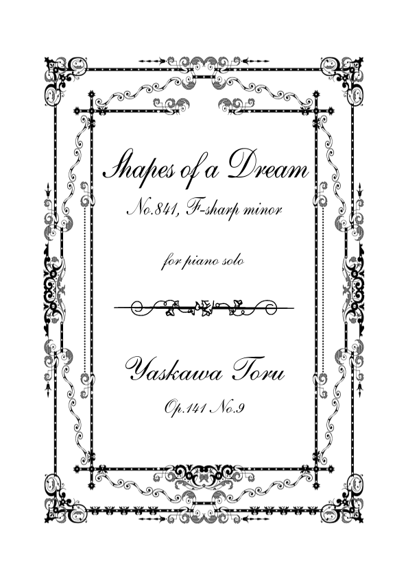 Shapes of a Dream No.841, F-sharp minor, Op.141 No.9