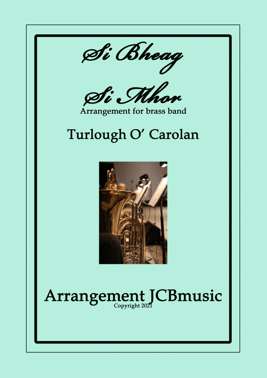 Si Bheag Si Mhor arranged for brass band (arr. JCBmusic Publishing)