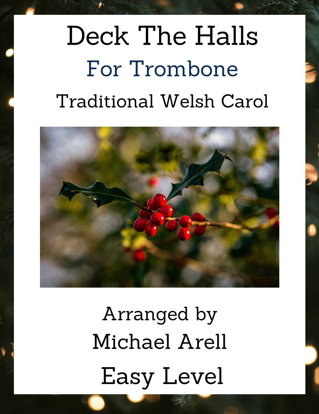 Deck The Halls--Trombone (arr. Michael Arell)