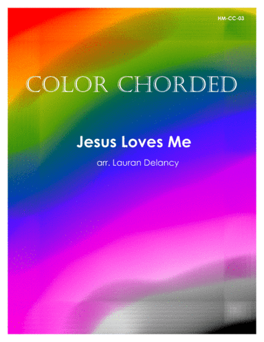 Color Chorded Jesus Loves Me (arr. Lauran Delancy)