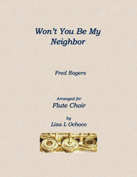 Won't You Be My Neighbor? (it's A Beautiful Day In The Neighborhood) (arr. Lisa L Ochoco)