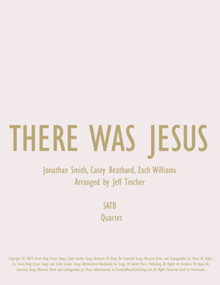 There Was Jesus (arr. Jeff Tincher)