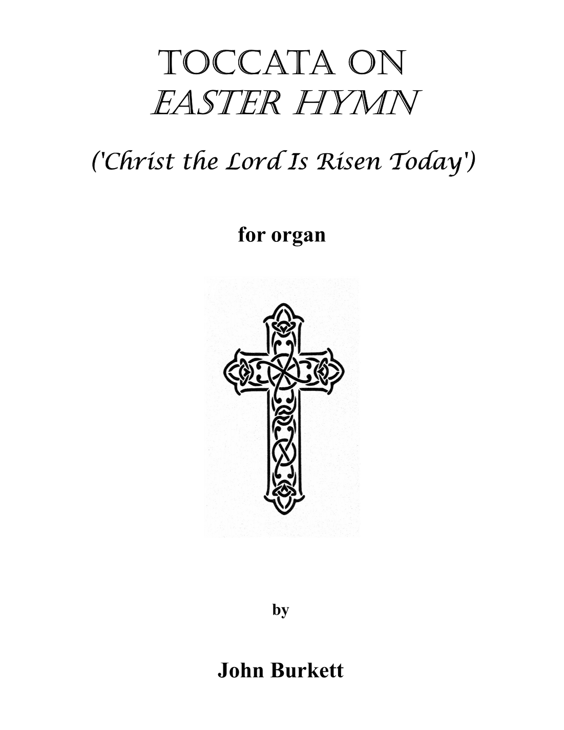 Toccata on Easter Hymn ('Christ the Lord Is Risen Today') (arr. John Burkett)
