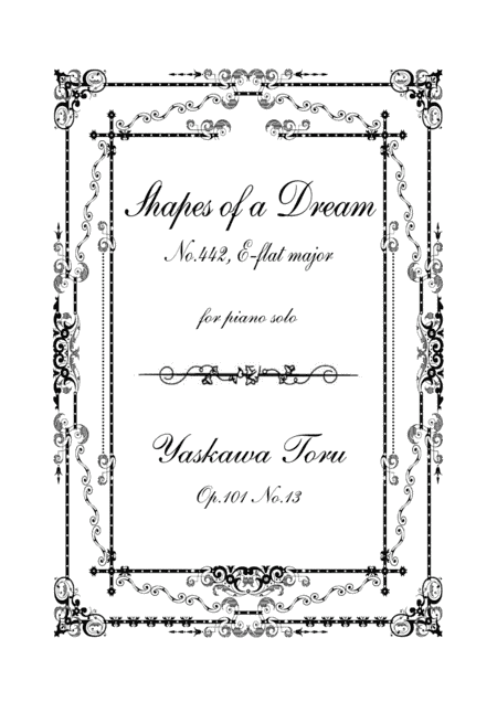 Shapes of a Dream No.442, E-flat major, Op.101 No.13