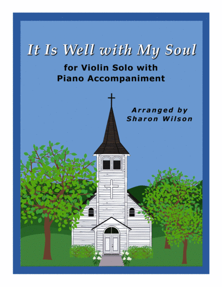 It Is Well with My Soul (Easy Violin Solo with Piano Accompaniment) (arr. Sharon Wilson)