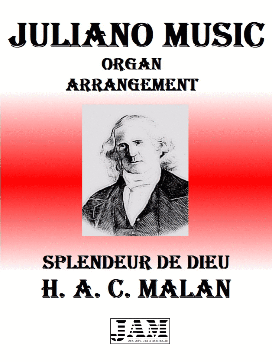 SPLENDEUR DE DIEU - H. A. C. MALAN (HYMN - EASY ORGAN) (arr. Juliano Music)