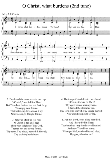 O Christ, what burdens. A new tune to a wonderful old hymn.