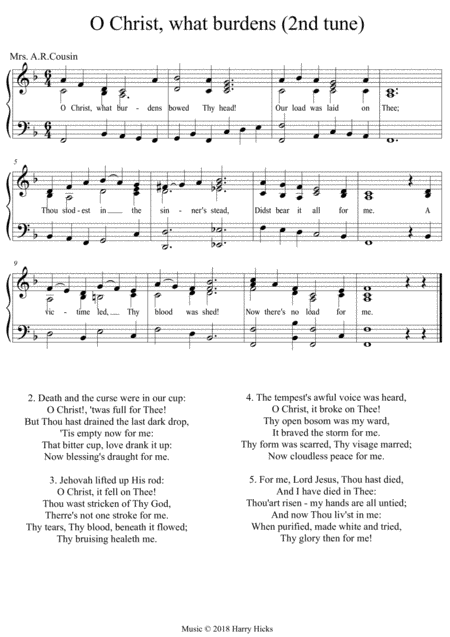 O Christ, what burdens. A new tune to a wonderful old hymn.