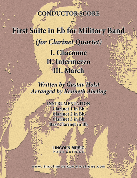 Holst - First Suite for Military Band in Eb (for Clarinet Quartet) (arr. Kenneth Abeling)