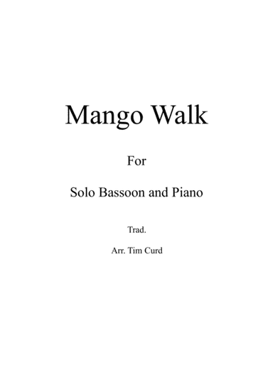Mango Walk for Solo Bassoon and Piano (arr. Tim Curd)