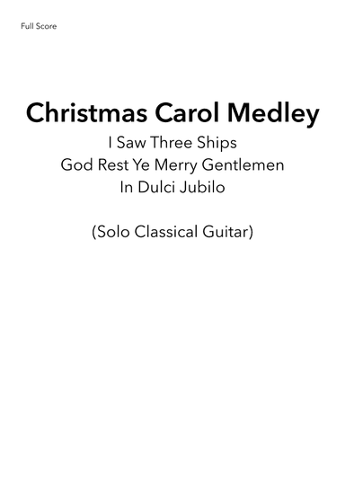 Christmas Carol Medley - I Saw Three Ships/God Rest Ye Merry Gentlemen/In Dulci Jubilo - Solo Guitar (arr. Dawson Music UK)