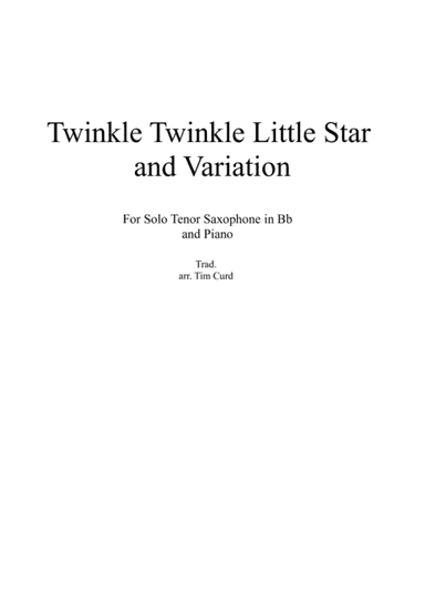 Twinkle Twinkle Little Star and Variation for Tenor Saxophone and Piano (arr. Tim Curd)
