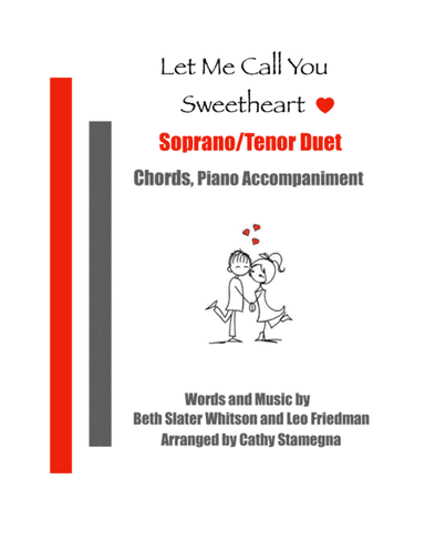 Let Me Call You Sweetheart (Soprano/Tenor Duet, Chords, Piano Accompaniment) (arr. Cathy Stamegna)