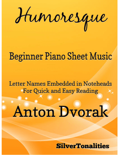 Humoresque Beginner Piano Sheet Music (arr. SilverTonalities)