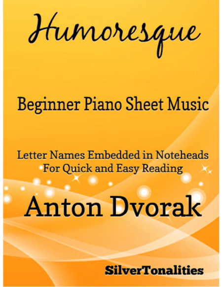 Humoresque Beginner Piano Sheet Music (arr. SilverTonalities)