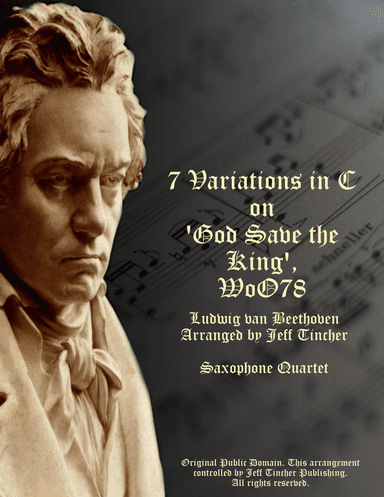 7 Variations in C on 'God Save the King', WoO78 (arr. Jeff Tincher)