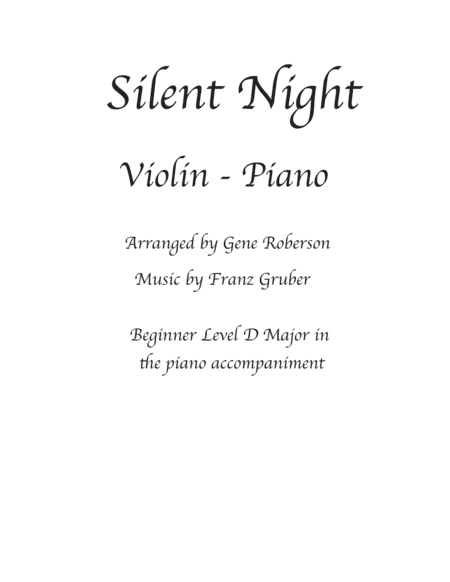 Silent Night Violin Solo in D with Beginner Piano (arr. Gene Roberson)